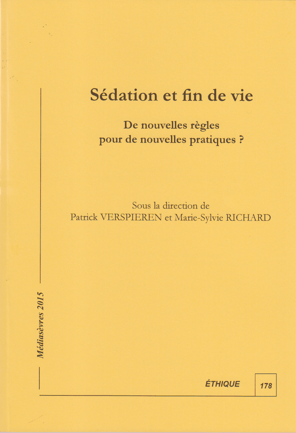 Sédation et fin de vie. De nouvelles règles pour de nouvelles pratiques ?