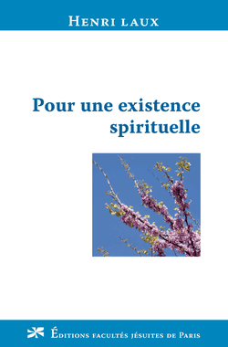 Pour une existence spirituelle