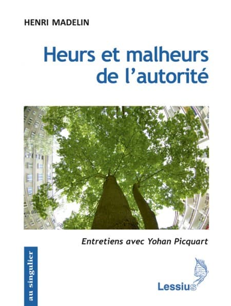 Heurs et malheurs de l’autorité