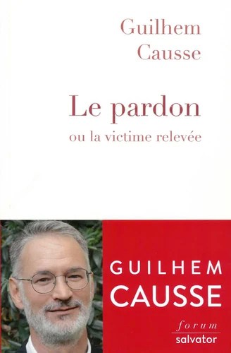 Le pardon ou la victime relevée