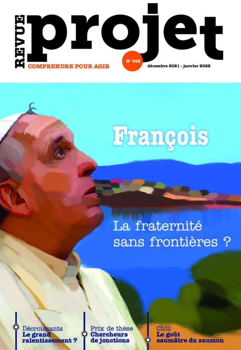 Revue Projet n°385, dec.21-janv.22 : « François, la fraternité sans frontières ? »
