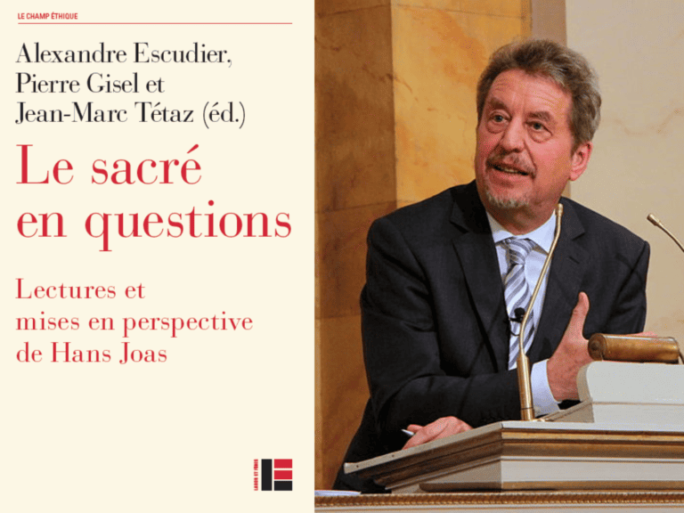 Débat : Le sacré en questions. Lectures et mises en perspective de Hans Joas